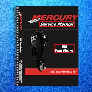 May include: A black Mercury Service Manual with a spiral binding. The cover features the Mercury logo in red and white, the text "Service Manual", and a black outboard motor graphic. The text "150 FourStroke" is also visible.