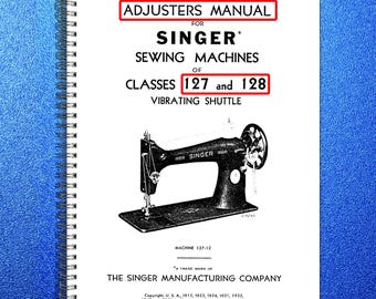 SINGER 127 128 Adjusters Manual - Steel Wire Bound - Protective Covers