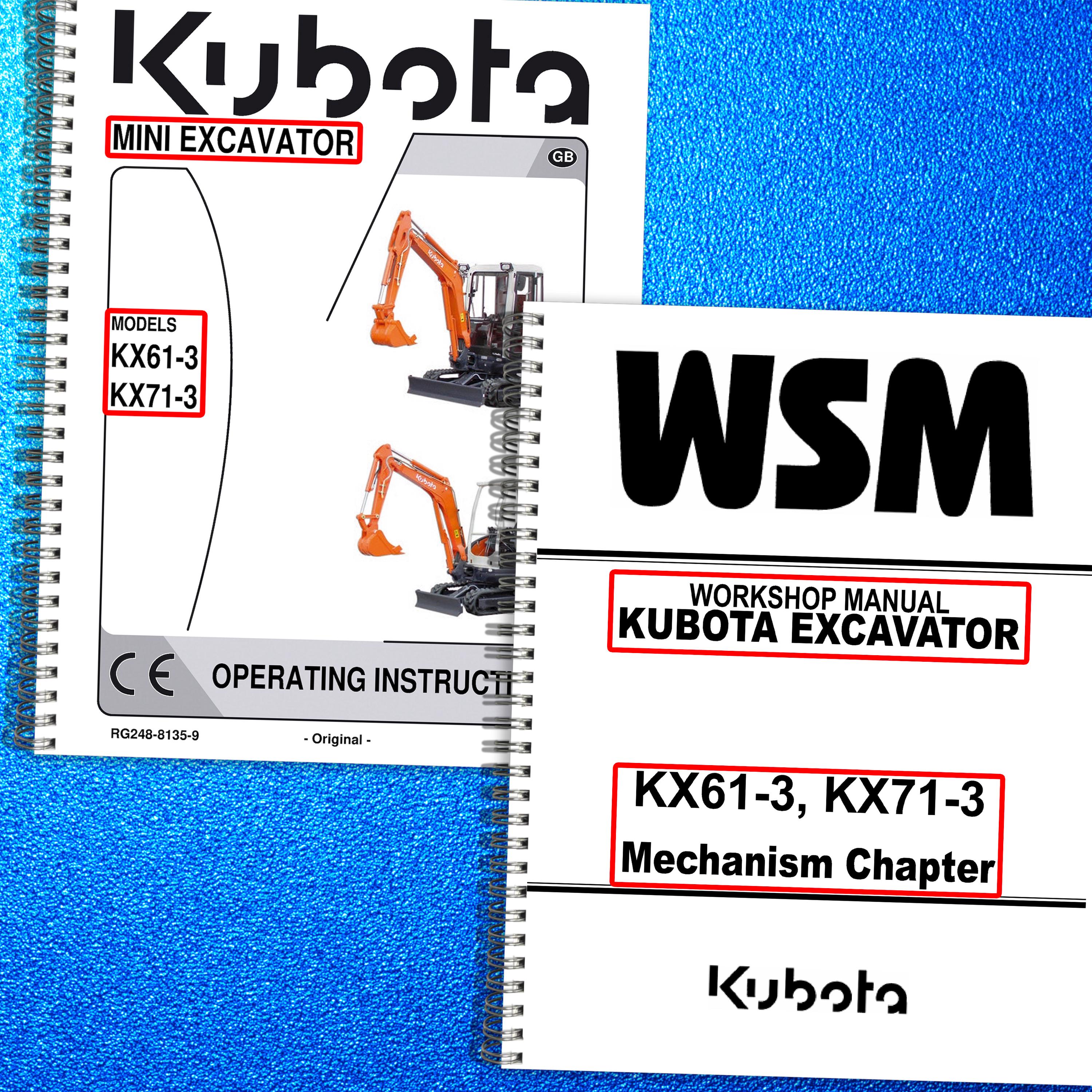 KUBOTA KX61-3 KX71-3 Excavator Bundle: Operators Manual + Wsm