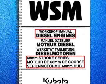 KUBOTA Diesel Engine 68mm Workshop Manual - Steel Coil Bound - Robust Covers