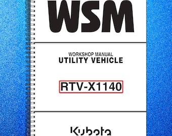 KUBOTA Rtv-X1140 Workshop Manual - Full Color - Coil Bind - Jacket - Foldouts!