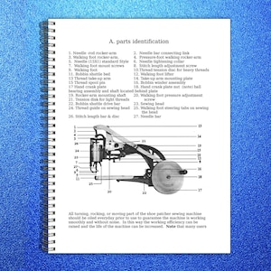 May include: A spiral-bound manual page titled A. parts identification, featuring a black and white diagram of a shoe patcher sewing machine with numbered components from 1 to 27, accompanied by descriptive text regarding machine maintenance.