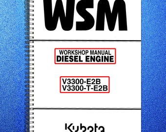 KUBOTA V3300-E2B T-E2B Diesel Engine Workshop Manual Tough Bound - Front & Back
