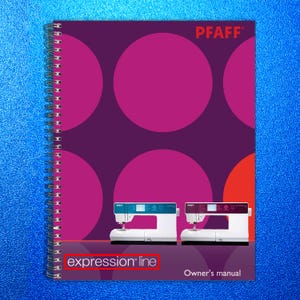 May include: A spiral-bound owner's manual for a sewing machine. The cover is purple with large pink circles and the brand name "PFAFF" at the top. The text "expression line" is in a red box. Two sewing machines are pictured.
