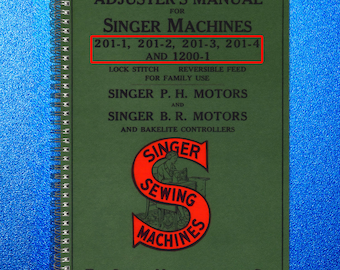 SINGER Class 201 1200 Sewing Machine Service Manual - Wire Bound - Tough Covers