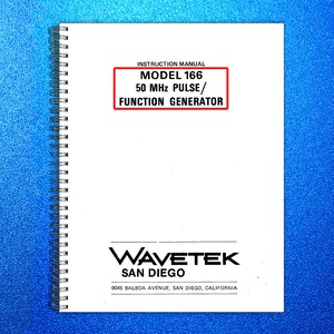 May include: A white instruction manual with a spiral binding. The cover features the text "MODEL 166 50 MHz PULSE/ FUNCTION GENERATOR" in a red box. The WAVETEK San Diego logo is at the bottom.