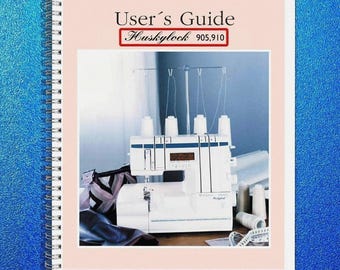 HUSQVARNA Viking Huskylock 905 910 Sewing Machine User Owners Instruction Manual