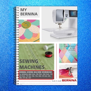 May include: A spiral-bound workbook titled "MY BERNINA SEWING MACHINES" with images of sewing projects and a sewing machine. The cover features a colorful flower design. The workbook includes a list of Bernina sewing machine models.