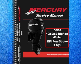 MERCURY 40 50 60 BigFoot 40 Jet Efi FourStroke 4 Cyl Service Manual Front & Back