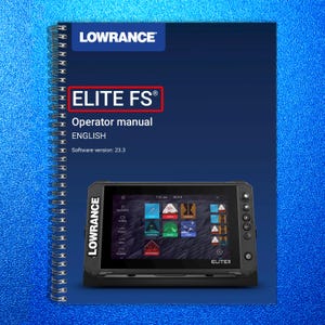 May include: A dark blue spiral-bound operator manual for ELITE FS® with the Lowrance logo. The manual is in English and displays a black electronic device with a screen showing various icons. The software version is 23.3.