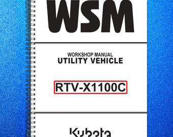 KUBOTA Rtv-X1100C Workshop Manual Full Color - Binder - Rugged Front & Back