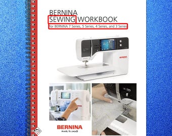 BERNINA 3 4 5 7 Series Sewing Workbook - Steel Wire Bound - Protective Covers