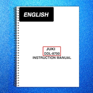 May include: A white instruction manual with a black spiral binding. The cover features the word "ENGLISH" in a black rectangle and the text "JUKI DDL-8700 INSTRUCTION MANUAL" in a red rectangle.