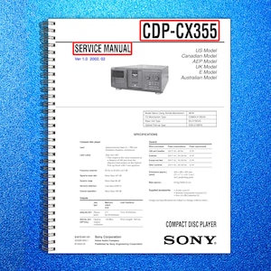 May include: A service manual for the Sony CDP-CX355 compact disc player. The cover features the model name in a red box, a small image of the player, and technical specifications. The manual is spiral-bound.