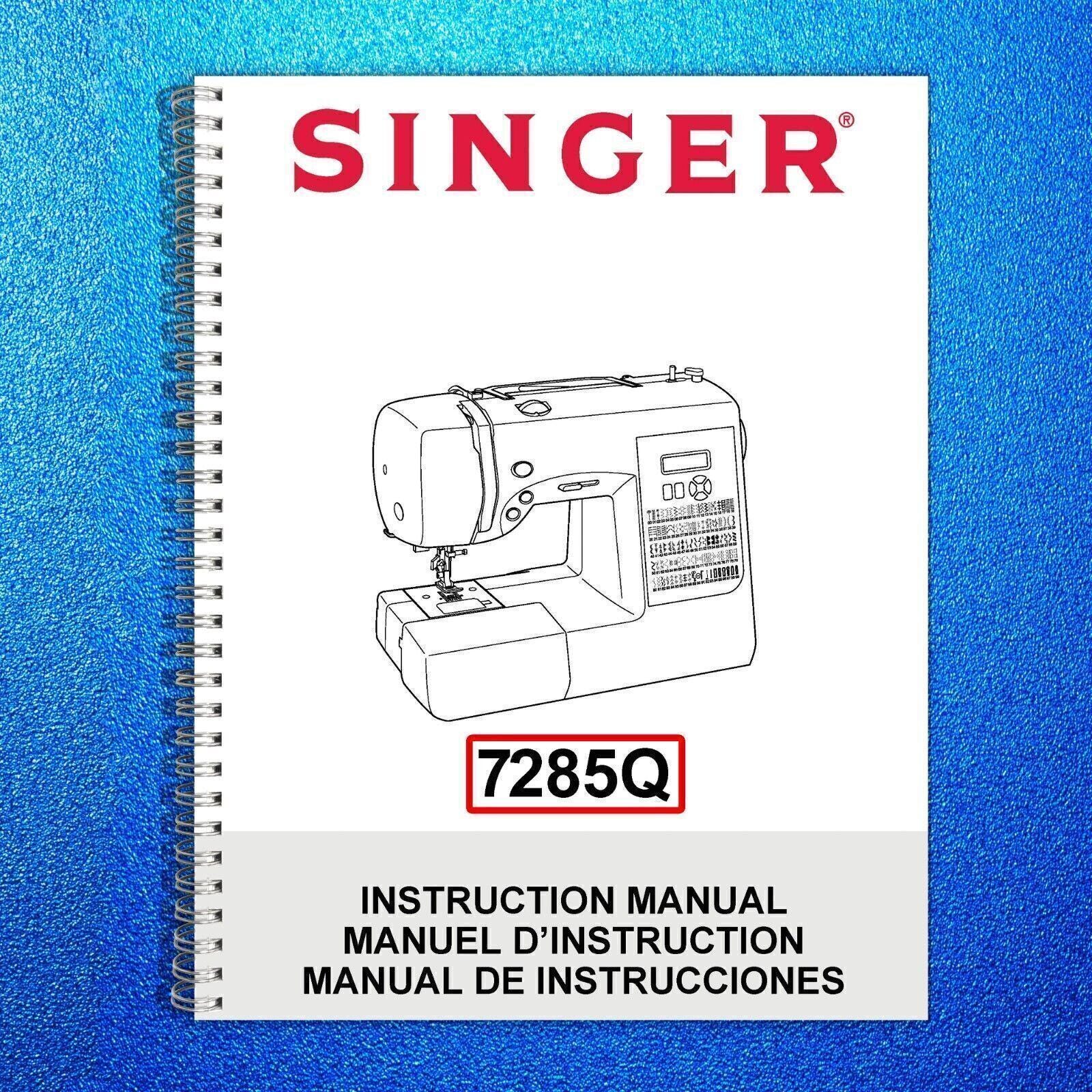 SINGER 7285Q Sewing Machine User Manual Owners Operation Manual