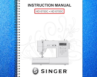 SINGER HD 6700C HD 6705C Sewing Machine User Manual Operation Guide