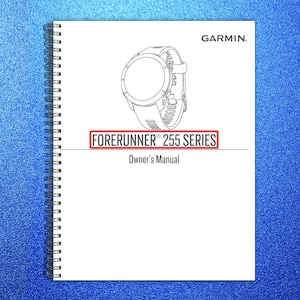 May include: A white spiral-bound manual with the Garmin logo and a line drawing of a smartwatch. The text "FORERUNNER 255 SERIES" is in a red box, with "Owner's Manual" below.