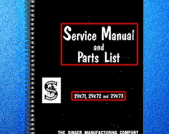 Singer 29K71 29K72 29K73 Sewing Machine SERVICE Manual & Parts List