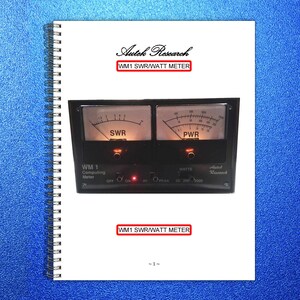 May include: A spiral-bound manual for the Autek Research WM1 SWR/WATT METER. The cover features the text WM1 SWR/WATT METER and a photograph of the black electronic device with two analog gauges labeled SWR and PWR, plus various control switches.