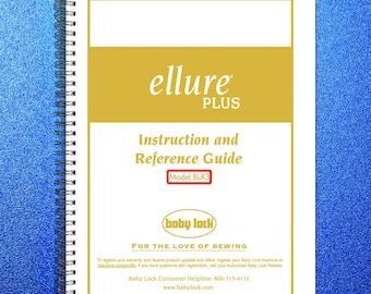 BABY Lock Ellure Plus Blr3 Sewing Machine Instruction Manual - Wire Bound