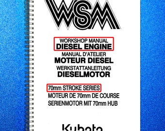 KUBOTA 70mm Stroke Series Diesel Engine Wsm Workshop Manual - Coil Bound, Covers