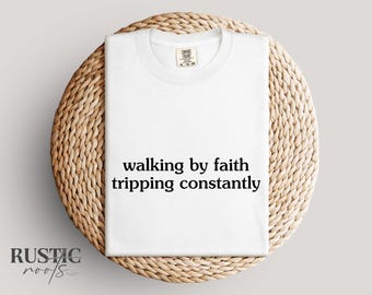 Walking by Faith, voortdurend struikelen SVG-png: christelijk shirtontwerp (digitale download)