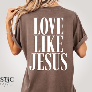 Love Like Jesus SVG PNG: Christian T-Shirt Design (Digital Download)