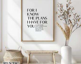 Jeremiah 29:11 Wall Art Printable - For I know the Plans I Have for You, Christian Home Decor (Digital Download)