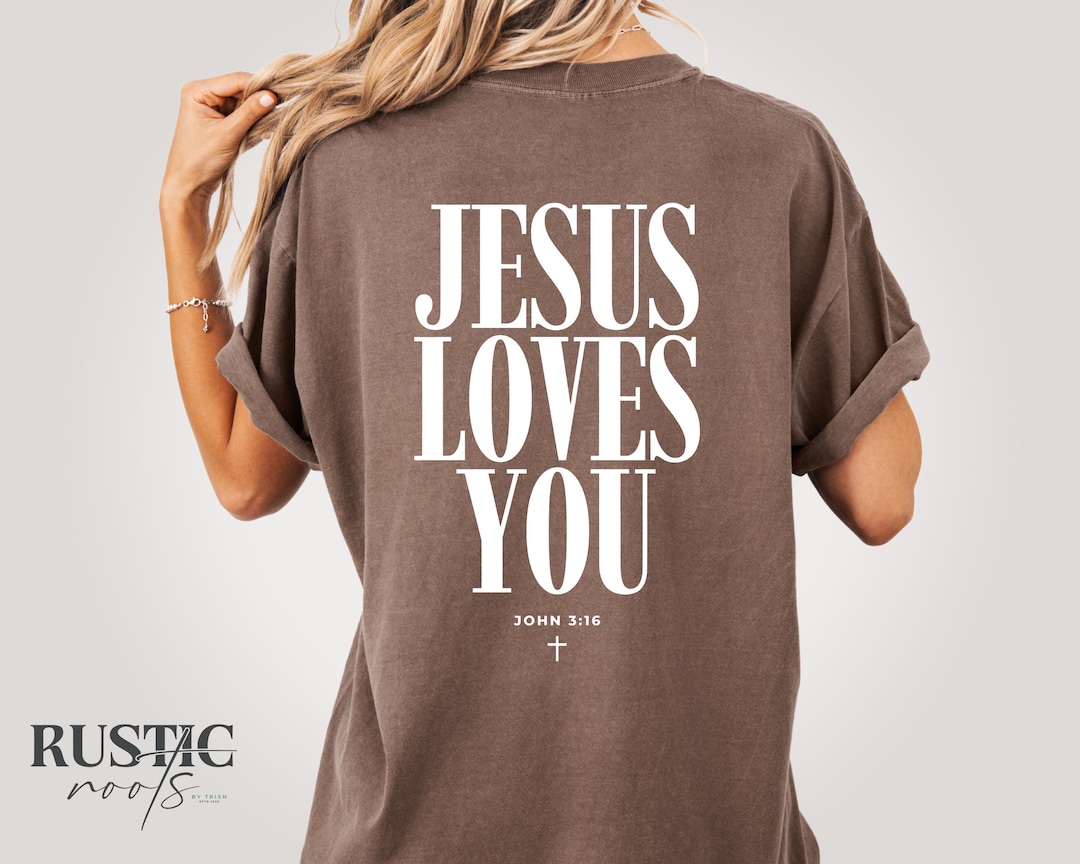 Jesus Loves You SVG PNG - John 3:16, Trendy Christian Large Print Shirt, Bible Verse Svg, 