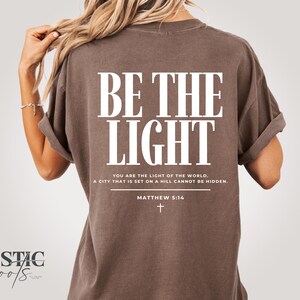 Be the Light SVG PNG: Faith-Based Designs, Bible Quote Svg (Digital Download)