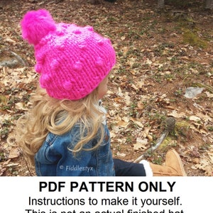 Knitting Pattern - Super Bulky Pink Hat - Bobble Hat Pattern - Knit Hat with Pom pom - the POLLY hat (Toddler, Child & Adult sizes incl&#39;d)