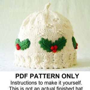 Hat Knitting Pattern - Girls Christmas Hat Pattern - the HOLLY Hat (Newborn, Baby, Toddler, Child & Adult sizes incl'd)