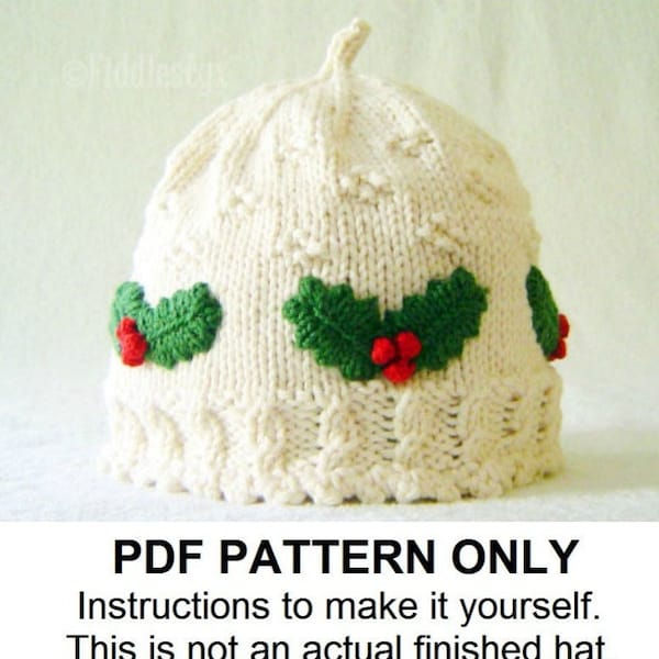 Hat Knitting Pattern - Girls Christmas Hat Pattern - the HOLLY Hat (Newborn, Baby, Toddler, Child & Adult sizes incl'd)