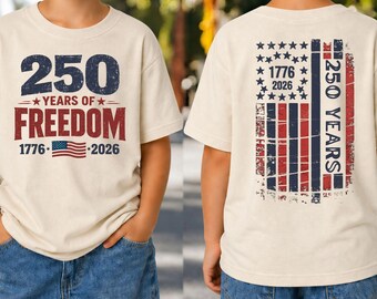 250 Years of Freedom T-Shirt: 1776-2026 Patriotic USA Flag Tee