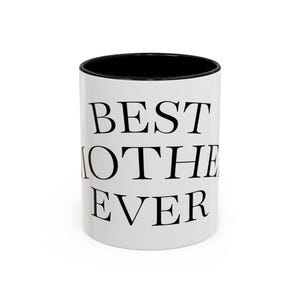 Chic Coffee Mug for Moms: 'Best Mother Ever' - Perfect Gift for Mother's Day, Birthday, Home, Office, or Everyday Use.