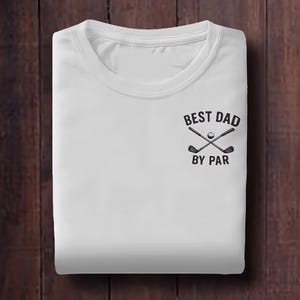 Best Dad by Par Shirt -Funny Golf Shirt for Dad, Gildan Heavy Cotton Tee, Fathers Day Gift for Golfers, Golf Gift, Golf Dad Tee