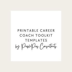 May include: A square, off-white graphic with black text that reads "PRINTABLE CAREER COACH TOOLKIT TEMPLATES by People Pros Consultants". The text is in a mix of fonts, with the title in a bold, sans-serif font and the company name in a script font.