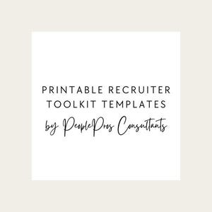 May include: A white square with black text that reads "PRINTABLE RECRUITER TOOLKIT TEMPLATES" and "by People Pros Consultants" in a script font. The background is a light beige color.
