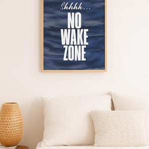 Beach Wall Art, shhh No Wake Zone Canvas Poster, Coastal Decor Wall Decor Guest bedroom cabin decor