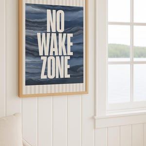 Beach Wall Art, No Wake Zone Canvas Poster, Coastal Decor Wall Decor Guest bedroom cabin decor