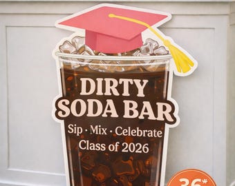 3FT Dirty Soda Bar Graduation Sign | Class of 2026 Party Decor | Giant Soda Bar Photo Prop | Graduation Drink Station Sign | Grad Party 2026