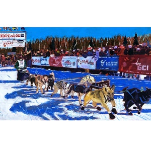 Iditarod Trail Sled Dog Race Start in Alaska Painting, Martin Buser Musher, Iditarod Poster, Mushing Husky Sled Dogs, Scott Clendaniel