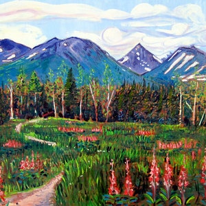 Alaska Painting, Scott Clendaniel, Wilderness Painting, Chugach Mountains Art, Gift for Sister, Living Room Art, Wild Fireweed Flowers Art
