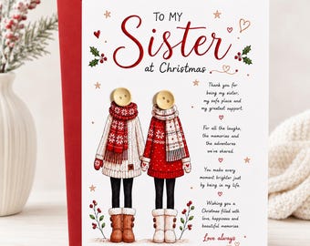 May include: A white Christmas greeting card featuring two illustrated figures wearing red and white patterned sweaters, scarves, and brown boots, with wooden buttons as heads. The text reads To My Sister at Christmas, followed by a heartfelt message.