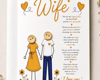 May include: A greeting card with the text TO MY WIFE and a poem. The illustration features two figures with wooden button heads, one in a yellow polka dot dress and one in a white shirt and blue jeans, holding hands amidst yellow flowers and hearts.
