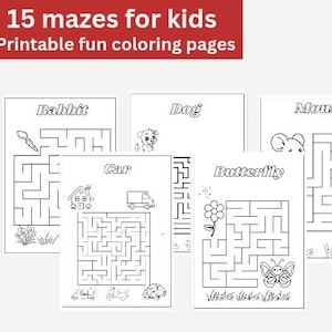 May include: A selection of printable mazes for children. The image displays several white pages with black line drawings of mazes, each with a different theme, such as a rabbit, dog, car, butterfly, and mouse. The top banner reads "15 mazes for kids".