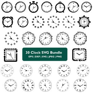 Puede incluir: Una colección de treinta iconos de relojes en blanco y negro con diversos diseños circulares y cuadrados, incluyendo números romanos y arábigos, bordes decorativos y flechas. El texto central dice 30 Clock SVG Bundle EPS | DXF | SVG | JPEG | PNG.