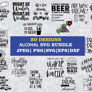 Könnte beinhalten: Eine Sammlung von 20 Alkohol-Themen-SVG-Designs in den Formaten JPEG, PNG, SVG, EPS und DXF. Die Designs zeigen humorvolle Zitate und Grafiken zum Thema Trinken, darunter Sätze wie "Ich trinke nur 3 Tage die Woche Bier" und "Alkohol, weil Erwachsenwerden schwer ist."