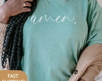 Amen Christian T-Shirt Comfort Colors 1717 Minimalist Faith Scripture Clothing Millennial Christian Religious Tee Gift For Her Jesus Shirt