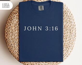 Christian Verse Tshirt Bible Message Faith Apparel Comfort Colors Cotton Shirt Scripture Text Minimalist Design John Sixteen Gospel